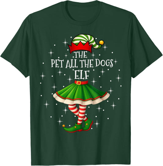 Pet All The Dogs Elf Christmas Family Women Girls Xmas Party T-Shirt - T-Shirt | Forest