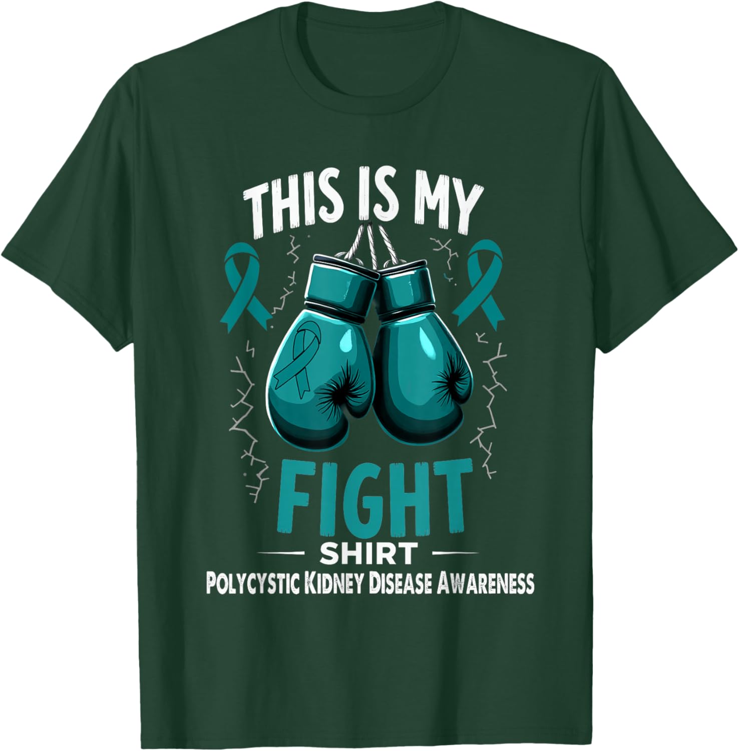 Polycystic Kidney Disease Awareness This is My Fight T-Shirt - T-Shirt | Forest