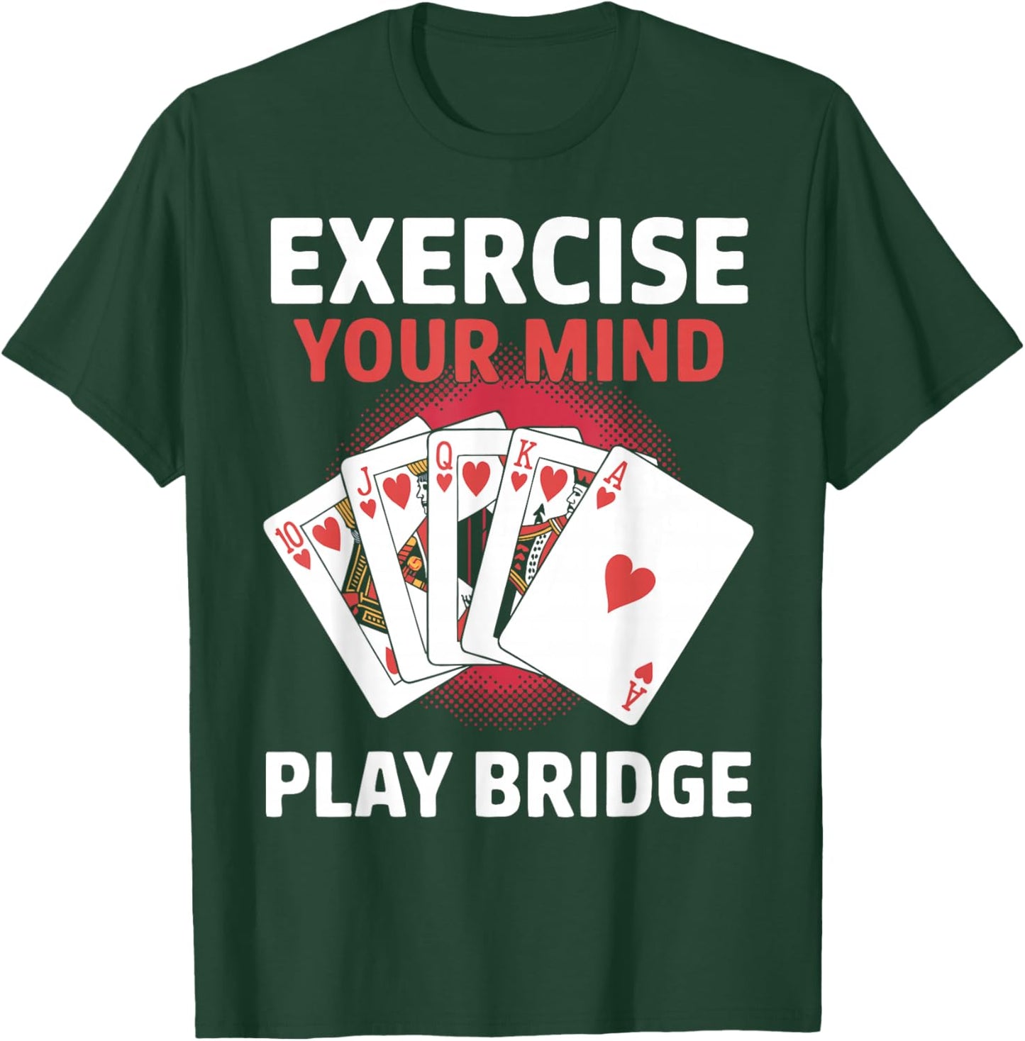 Bridge Player Exercise Contract Bridge T-Shirt - T-Shirt | Forest