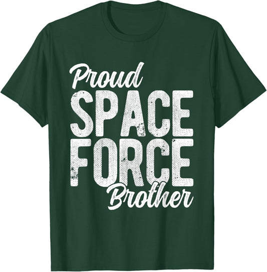 Proud Space Force Brother T-Shirt - T-Shirt | Forest