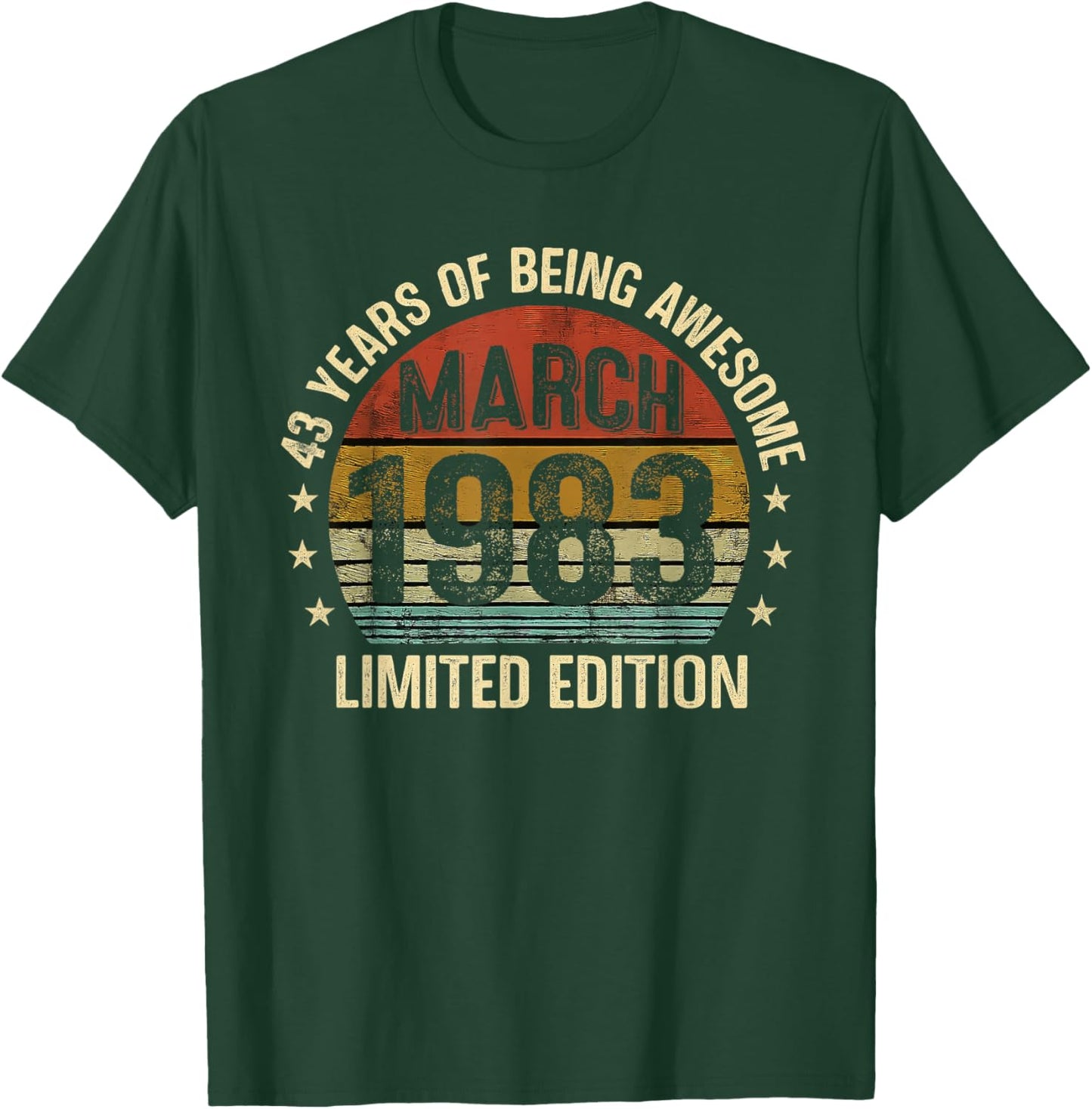 March Birthday Est 1983 Limited Edition Vintage 43rd T-Shirt - T-Shirt | Forest