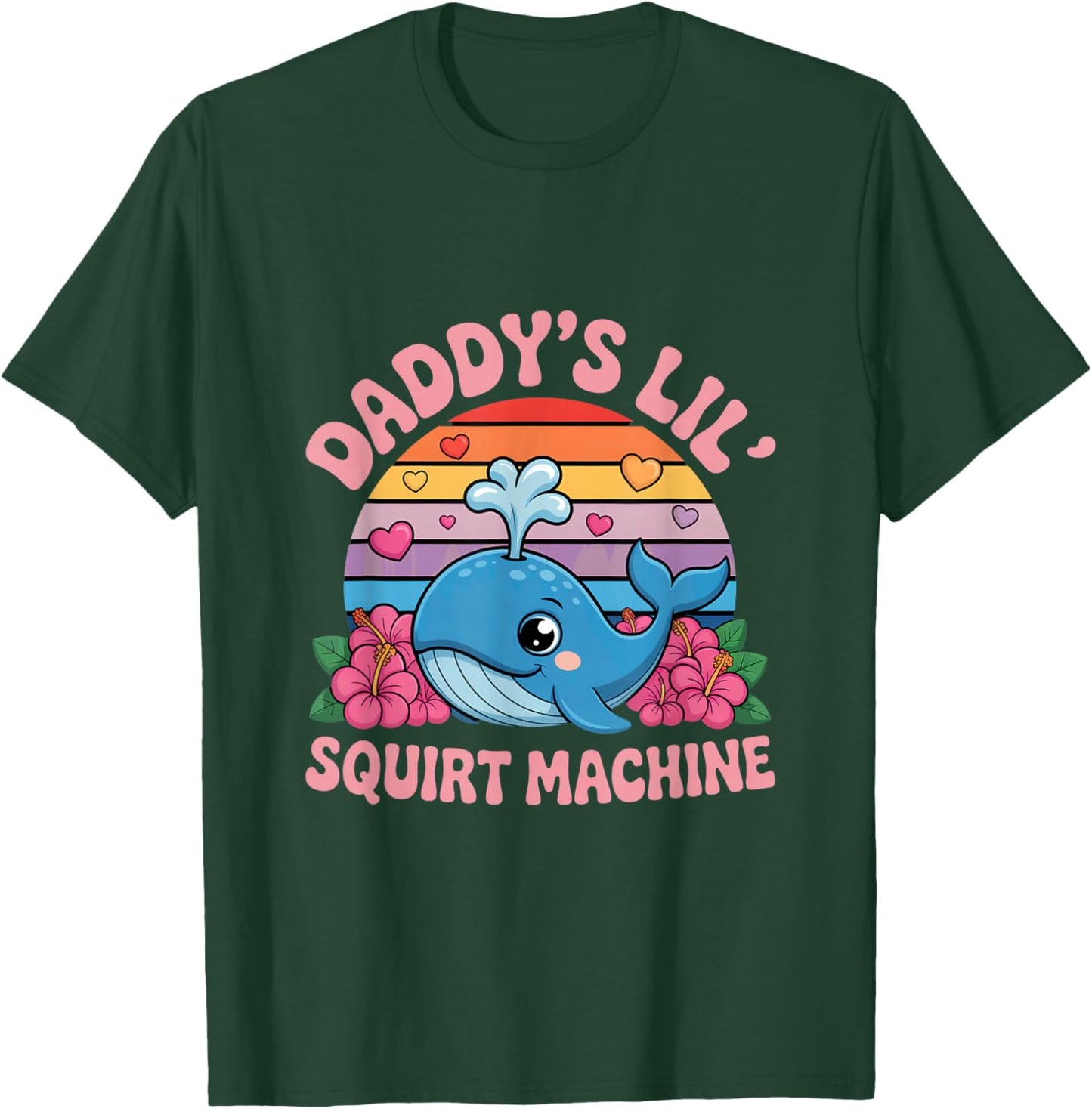 Daddys Lil Squirt Machine Cute Whale Retro Hearts T-Shirt - T-Shirt | Forest