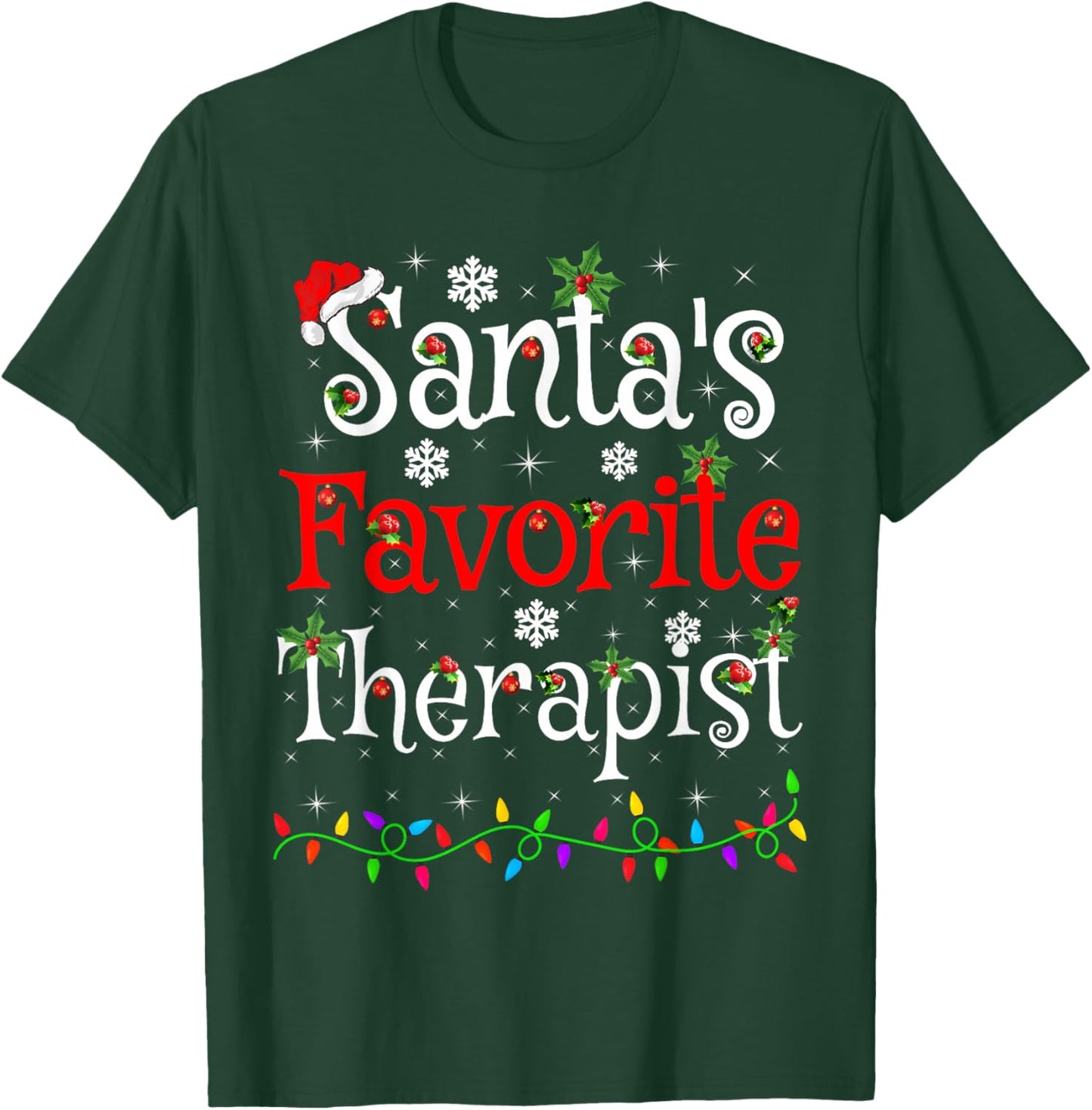 Santa Favorite Therapist Christmas Family Lights Funny Xmas T-Shirt - T-Shirt | Forest