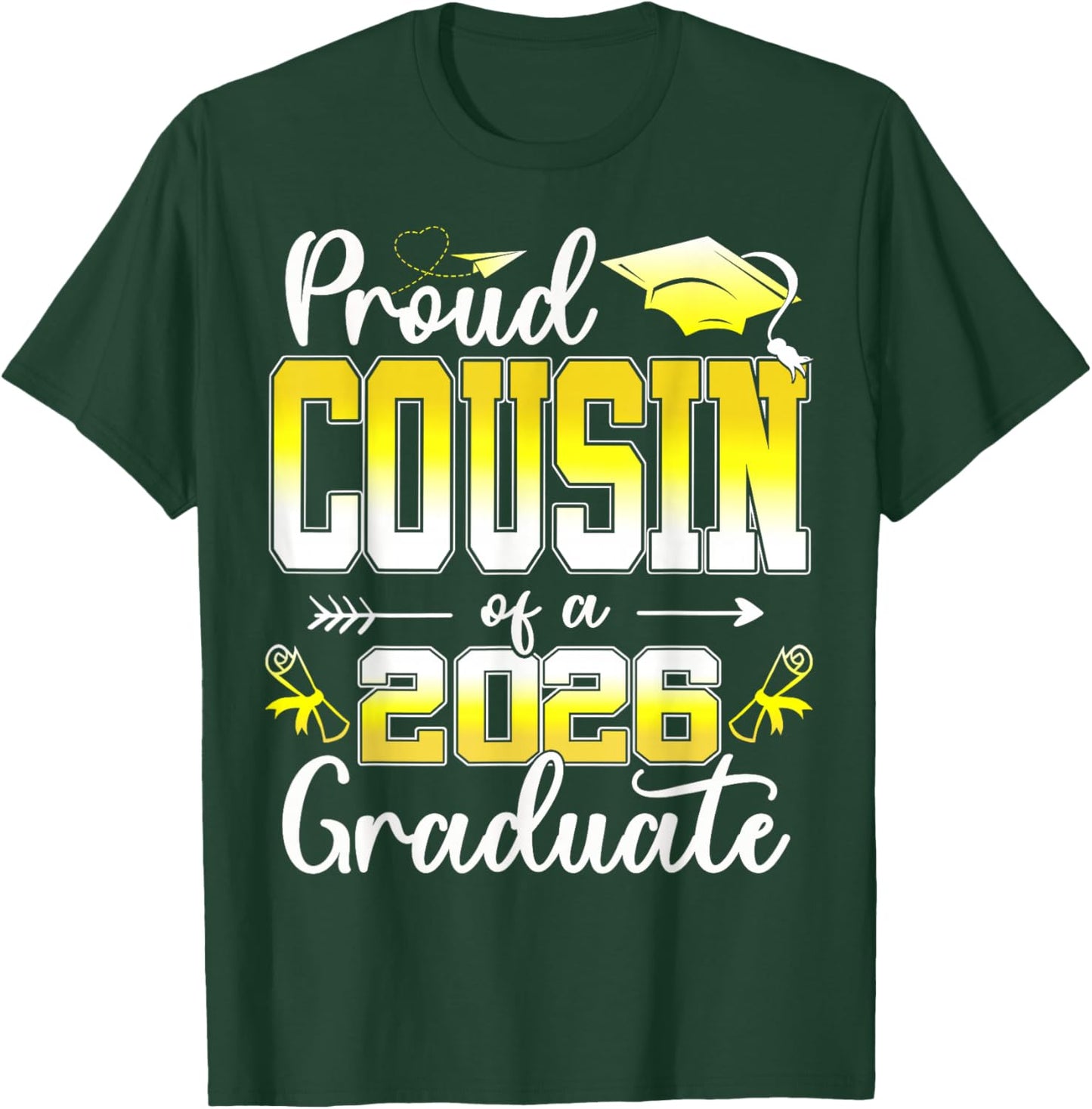 Proud Cousin of a Class of 2026 Graduate Senior Graduation T-Shirt - T-Shirt | Forest