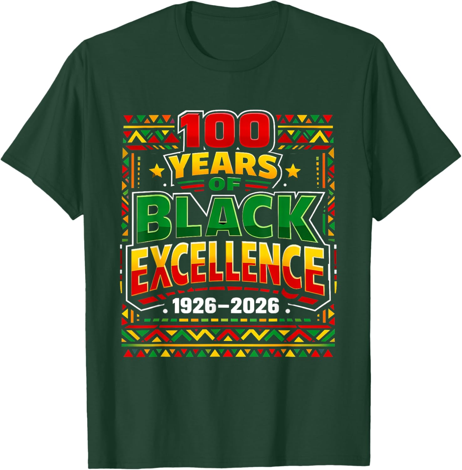 100 Years of Black Excellence BlackHistory Month 1926-2026 T-Shirt - T-Shirt | Forest