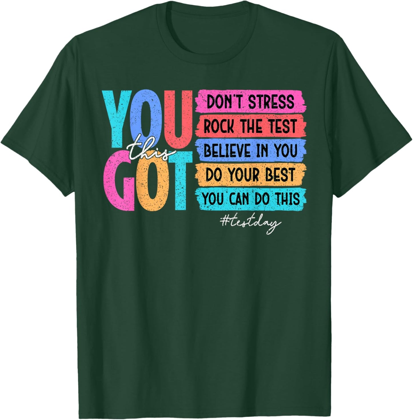You Got This Don't Stress Rock The Test Boy Girl Teacher T-Shirt - T-Shirt | Forest
