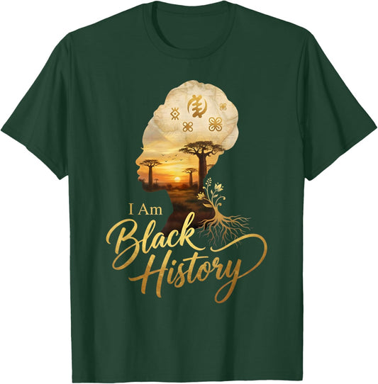 I Am Black History Month African American Proud Afro Melanin T-Shirt - T-Shirt | Forest