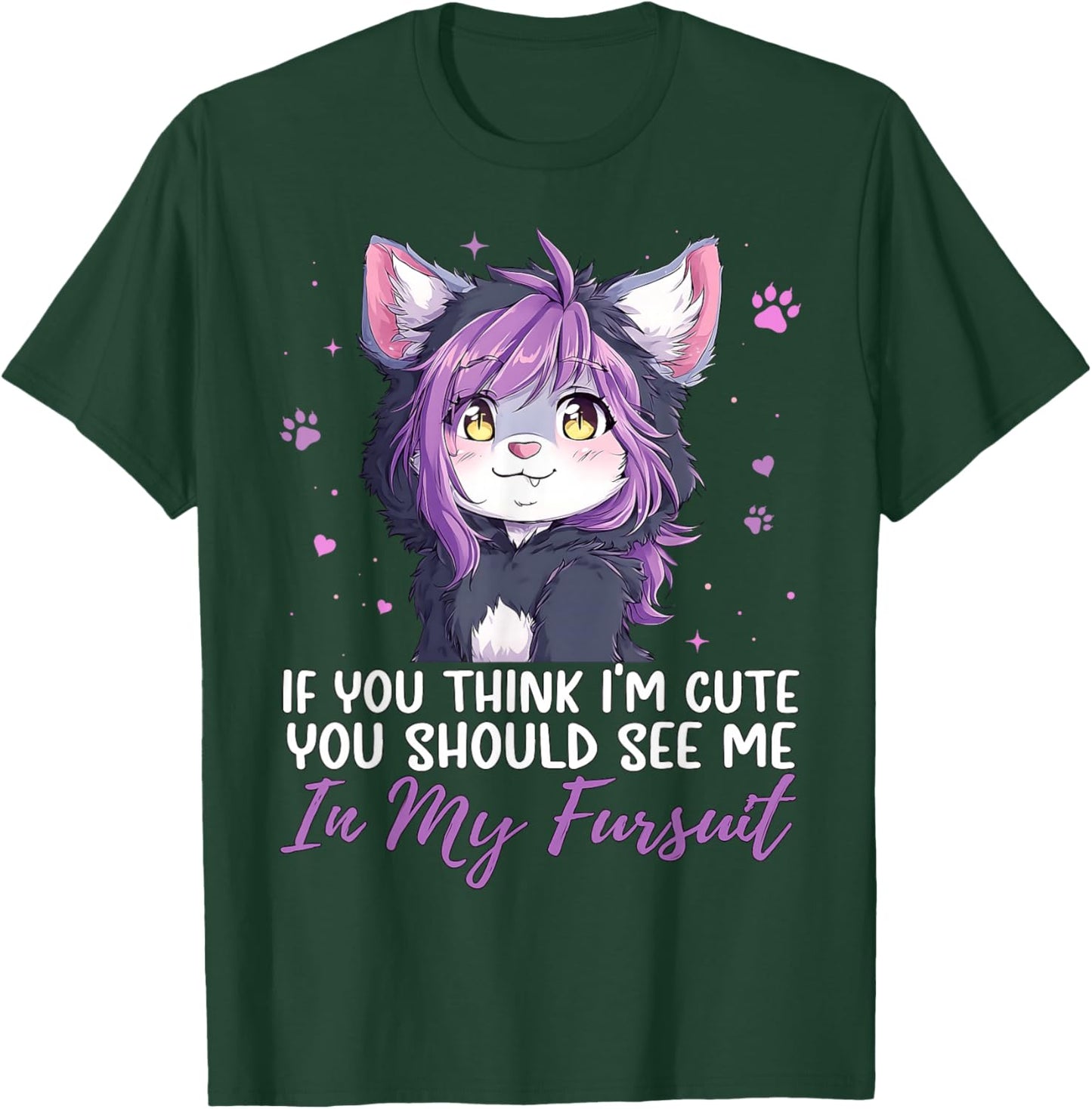 If You Think I'm Cute See Me in My Fursuit Furry Wolf T-Shirt - T-Shirt | Forest