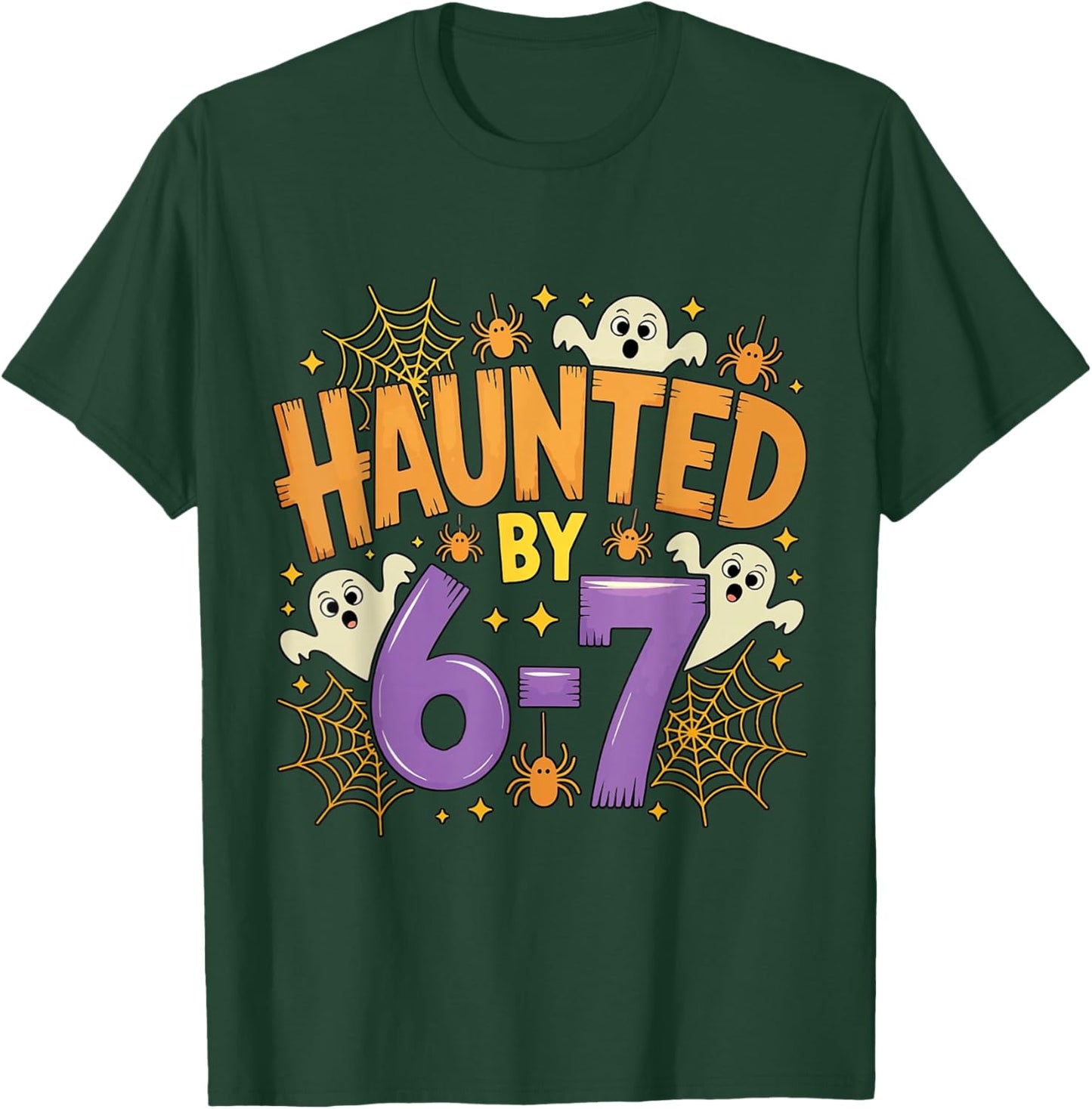Haunted by 67 Funny Halloween T-Shirt - T-Shirt | Forest
