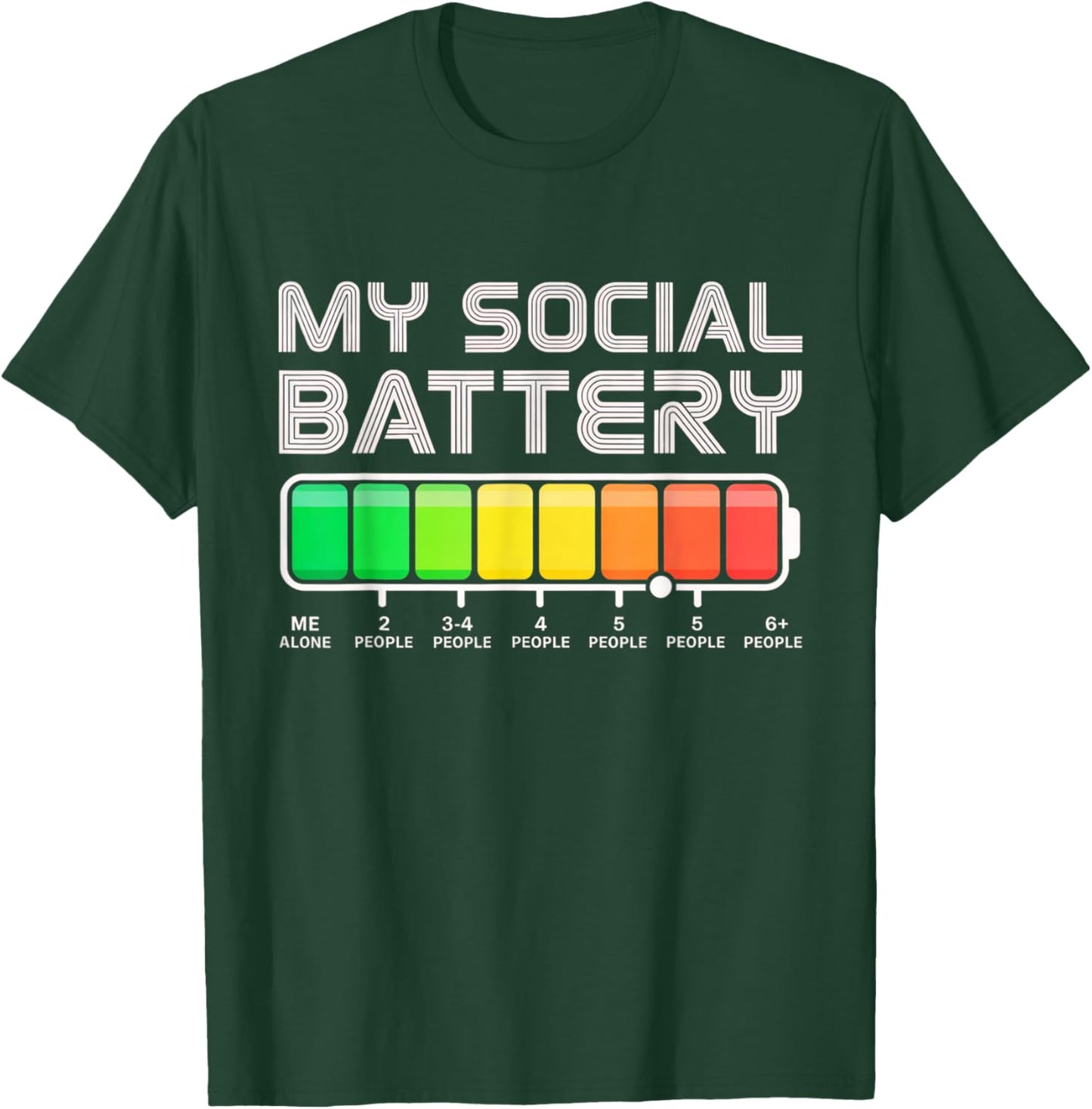 Social Battery Low Energy Antisocial Funny Introvert T-Shirt - T-Shirt | Forest