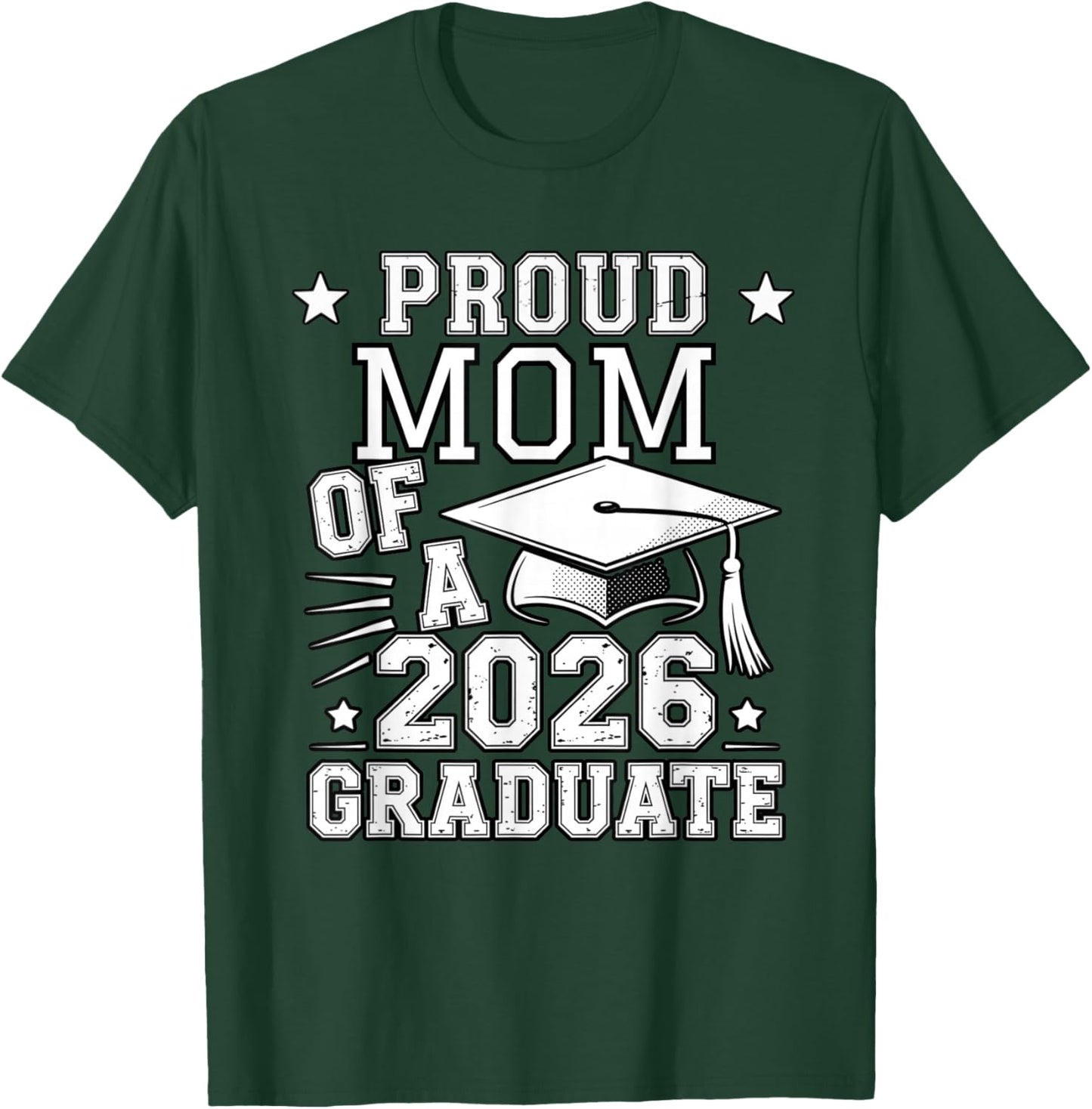 Cute Proud Mom 2026 Graduate Graduation Family Matching T-Shirt - T-Shirt | Forest