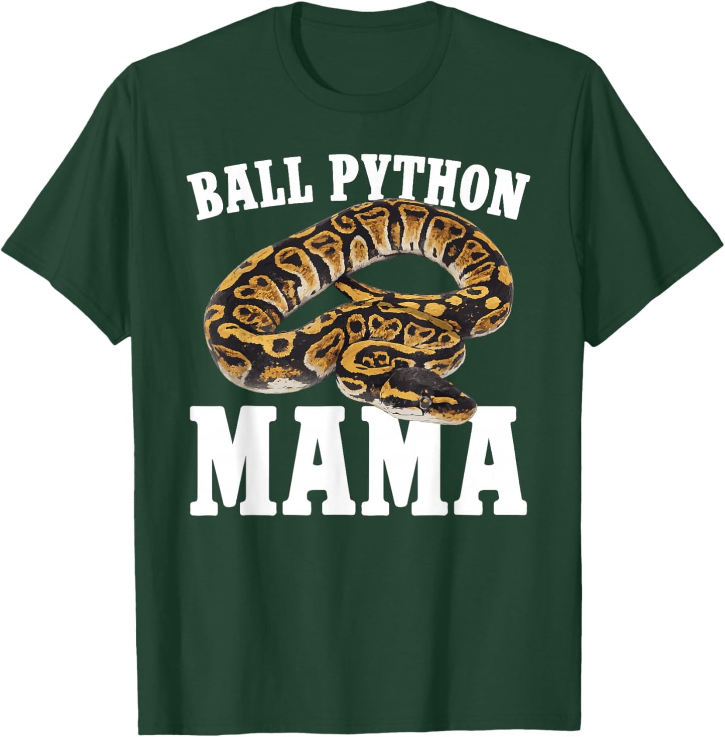 Ball Python Mama Ball Python Owner Ball Python Lover T-Shirt - T-Shirt | Forest