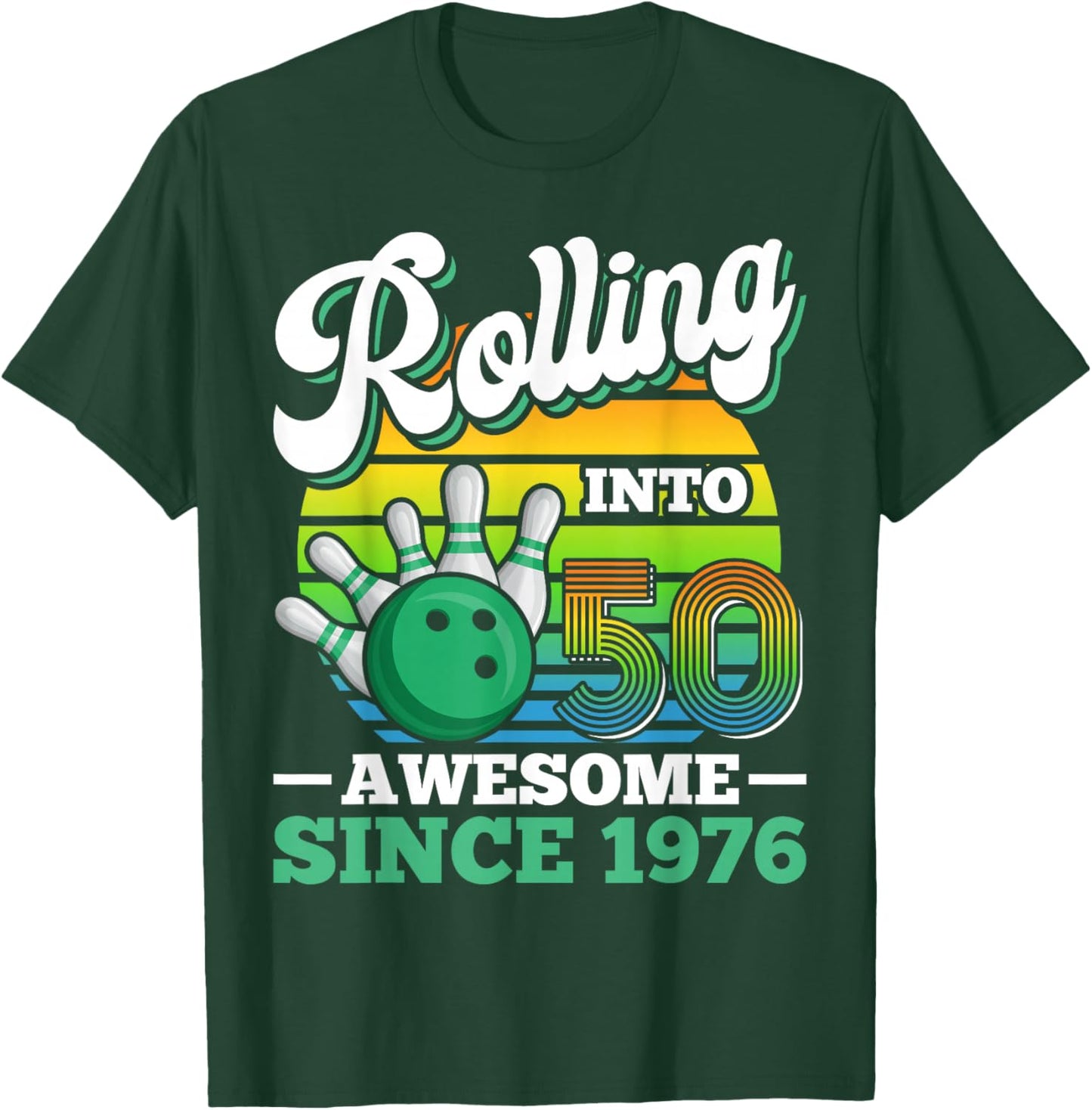 Rolling Into 50 Retro Bowling Birthday Party 50th Birthday T-Shirt - T-Shirt | Forest