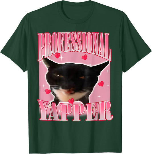 Professional Yapper Cat Funny Oddly Specific Dank Meme T-Shirt - T-Shirt | Forest