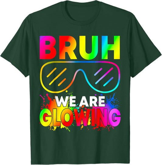 Bruh We are Glowing in My Glowing Era Group Team Tie Dye T-Shirt - T-Shirt | Forest