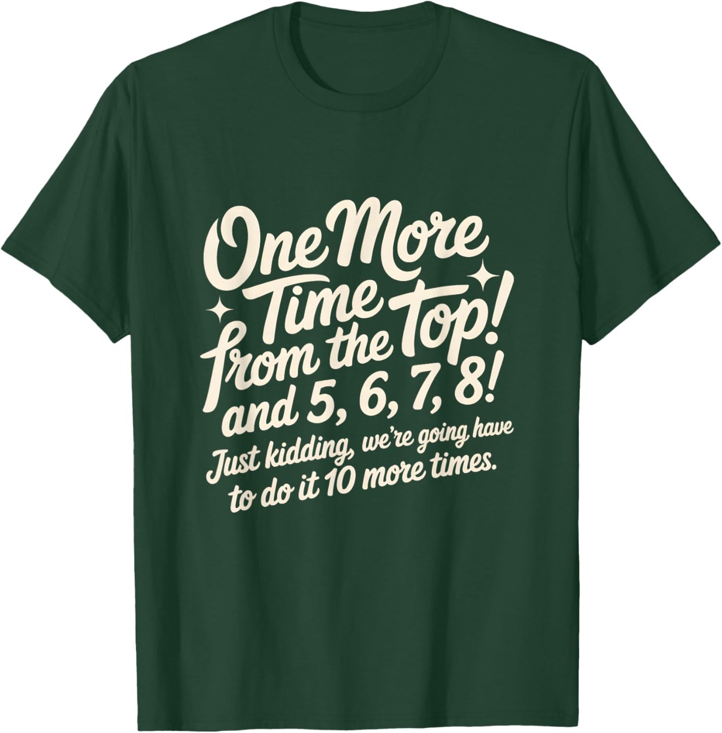 Cute Dance Loves Dancing Teacher Dancewear Instructor Dancer T-Shirt - T-Shirt | Forest