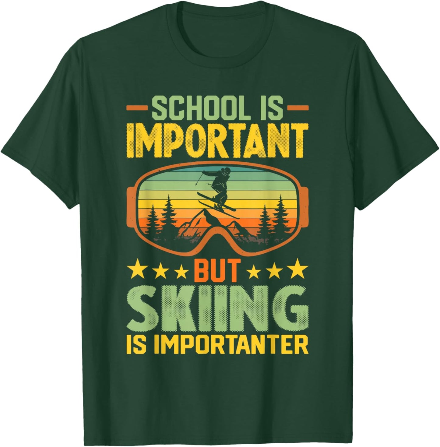 School is Important But Skiing is Importanter Funny Ski T-Shirt - T-Shirt | Forest