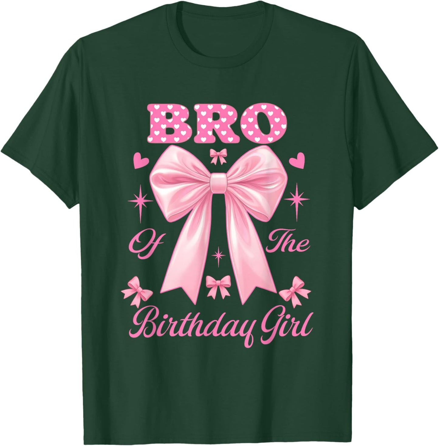 Bro Birthday Girl Matching Coquette Pink Bow T-Shirt - T-Shirt | Forest