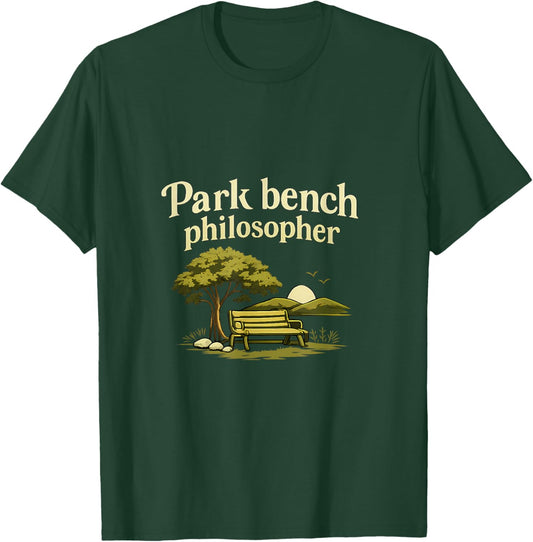 Park Bench Philosopher Local Pride Badge Design T-Shirt - T-Shirt | Forest