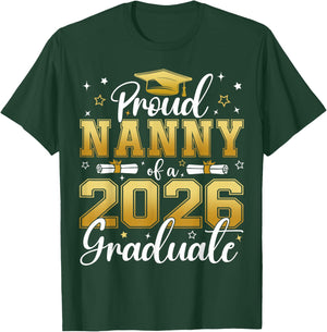 Proud Nanny of a Class of 2026 Graduate Senior Graduation T-Shirt - T-Shirt | Forest