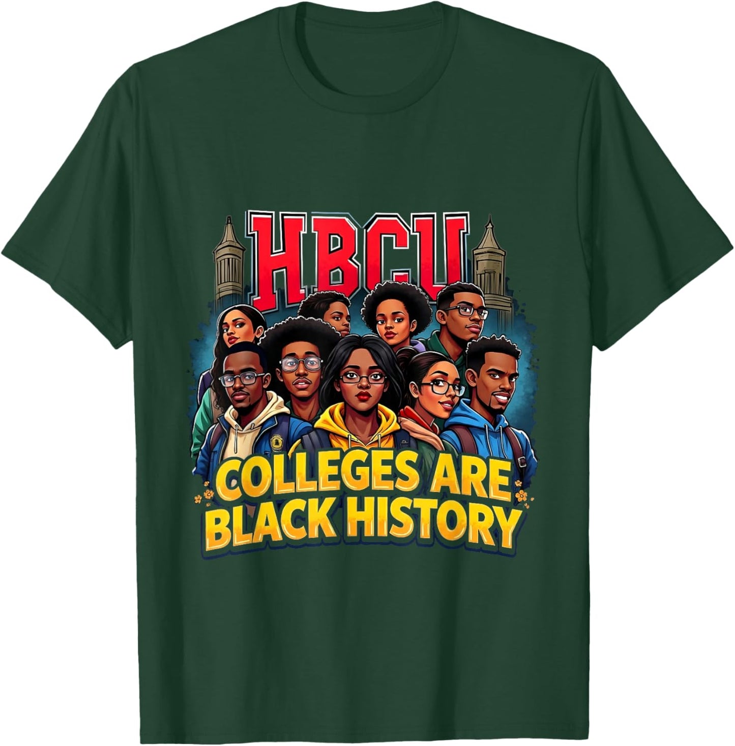 Black History African American HBCU Colleges Students T-Shirt - T-Shirt | Forest