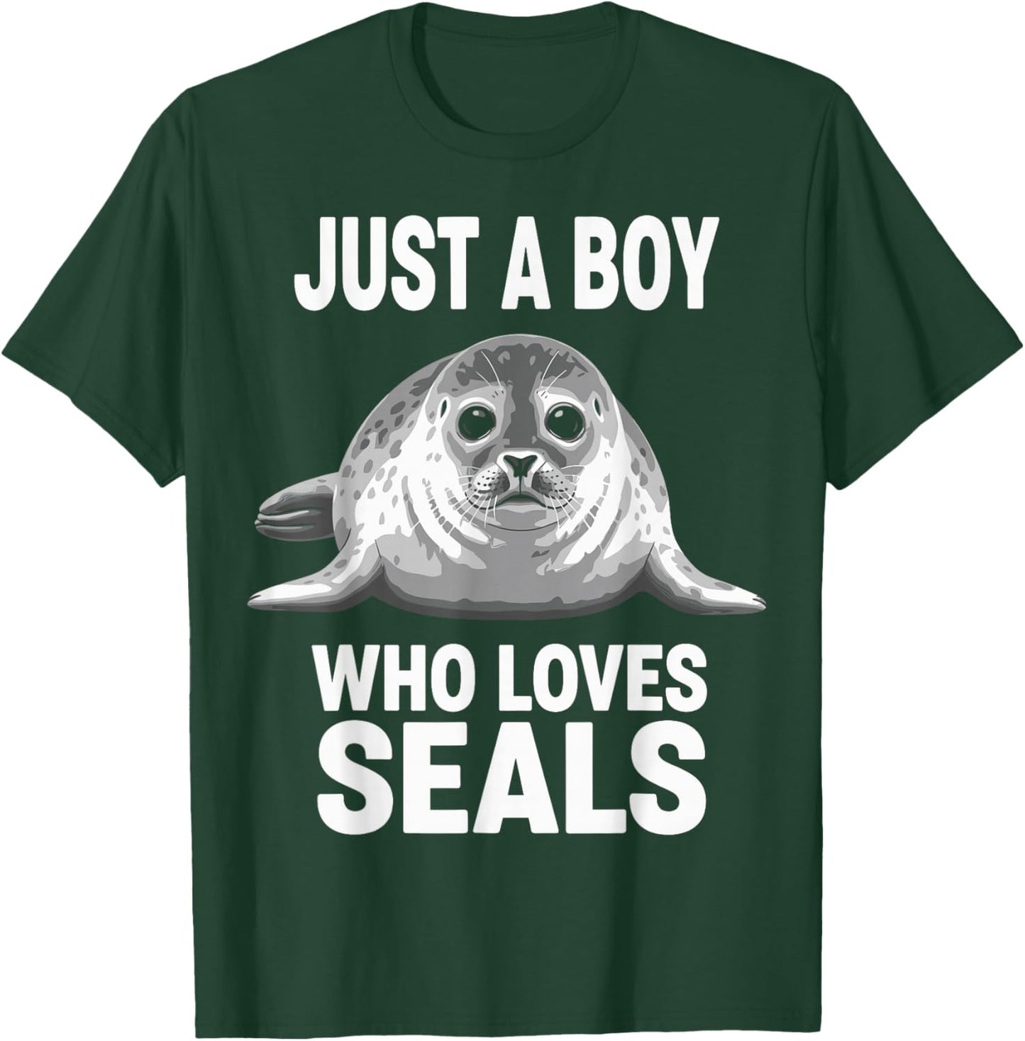 Just a Boy Who Loves Seals T-Shirt - T-Shirt | Forest