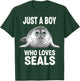 Just a Boy Who Loves Seals T-Shirt - T-Shirt | Forest