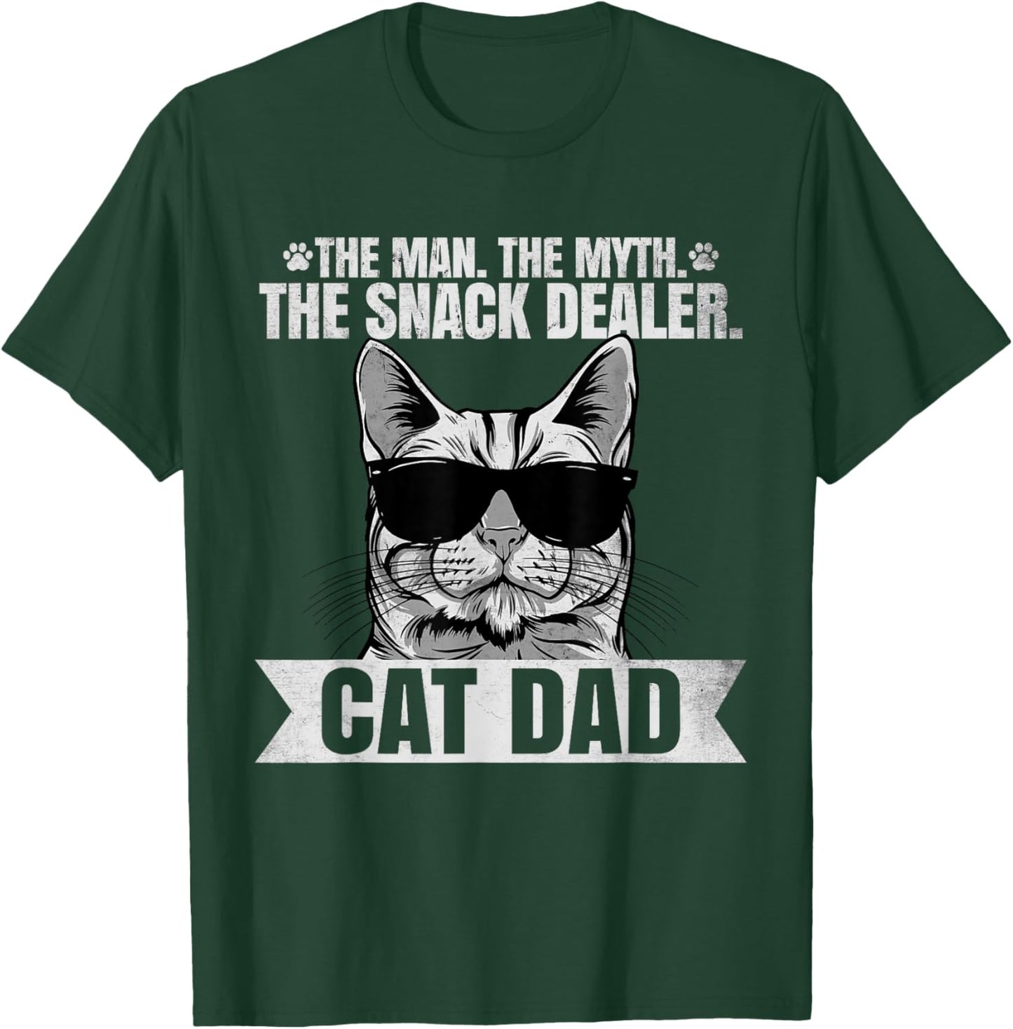 Cat Dad - The Man The Myth The Snack Dealer Cat Lover T-Shirt - T-Shirt | Forest