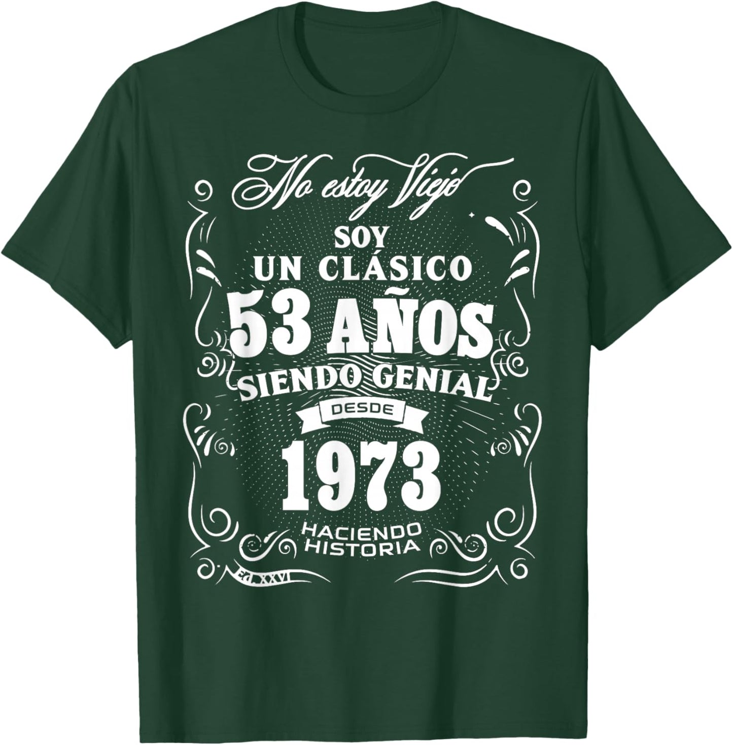 Vintage 53rd Birthday Men Funny 1973 53 Birthday Spanish T-Shirt - T-Shirt | Forest