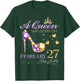 A Queen was Born on February 27 Happy Birthday to Me Queen T-Shirt - T-Shirt | Forest
