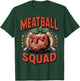 Meatball Squad T-Shirt - T-Shirt | Forest