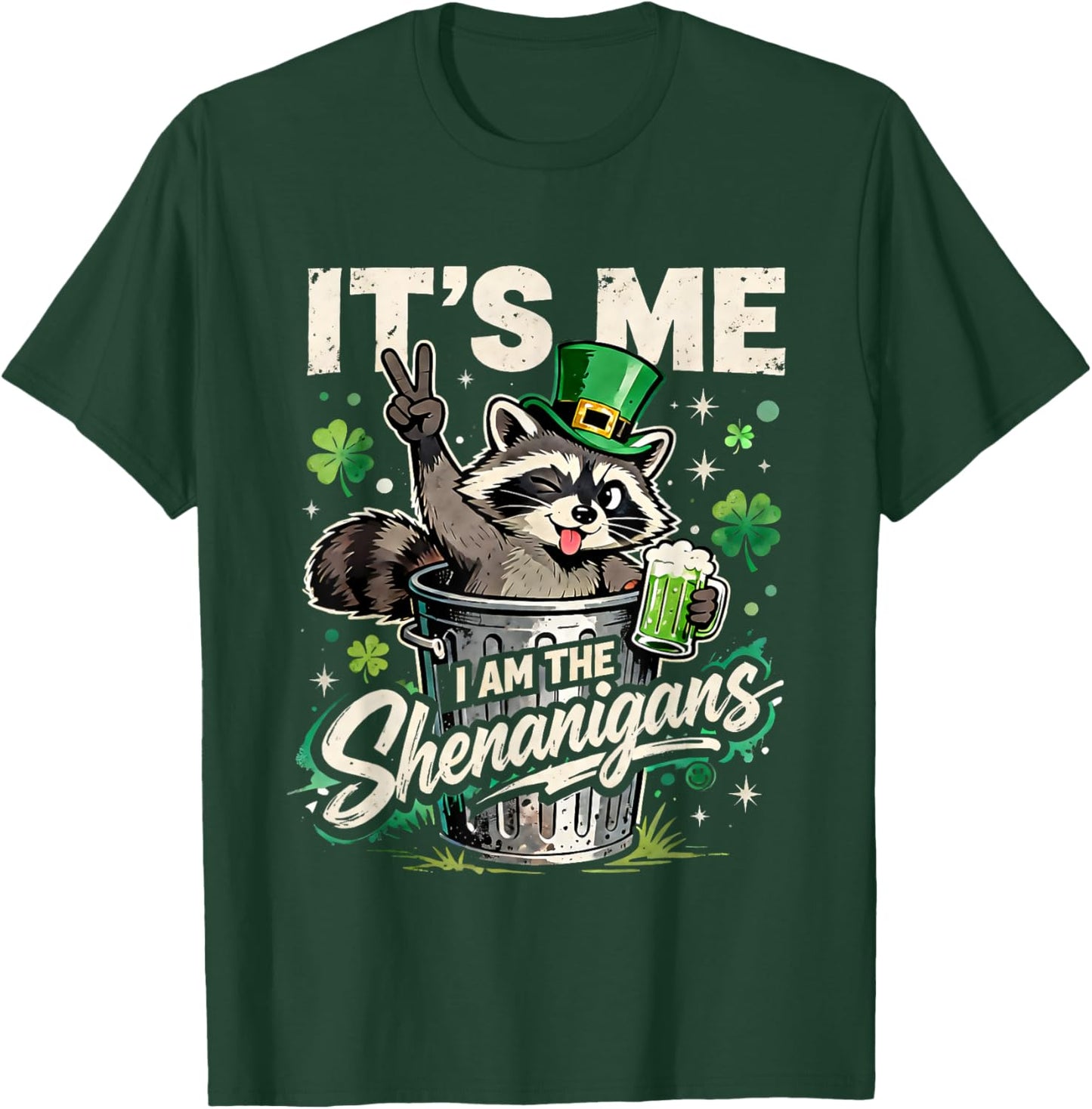 Its Me I Am The Shenanigans St Patricks Day Fun T-Shirt - T-Shirt | Forest