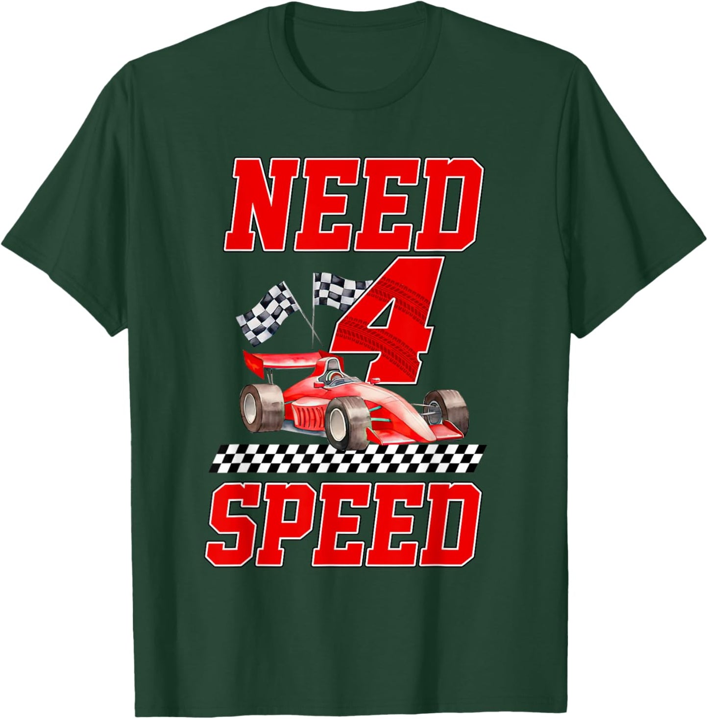 Need Four Speed Racing Car Flag 4th Birthday Boy 4 Year Old T-Shirt - T-Shirt | Forest