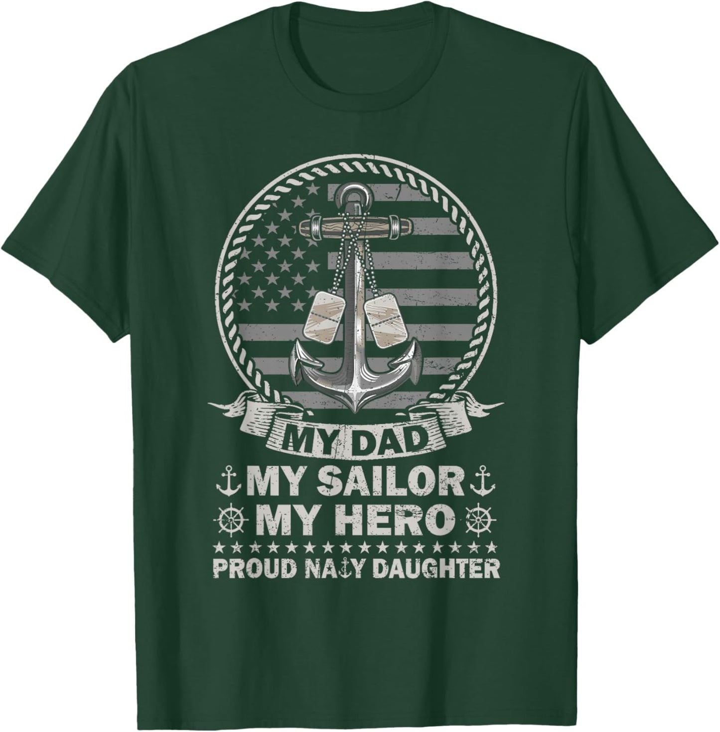 My Dad is A Hero Proud US Sailor Daughter Family Matching T-Shirt - T-Shirt | Forest