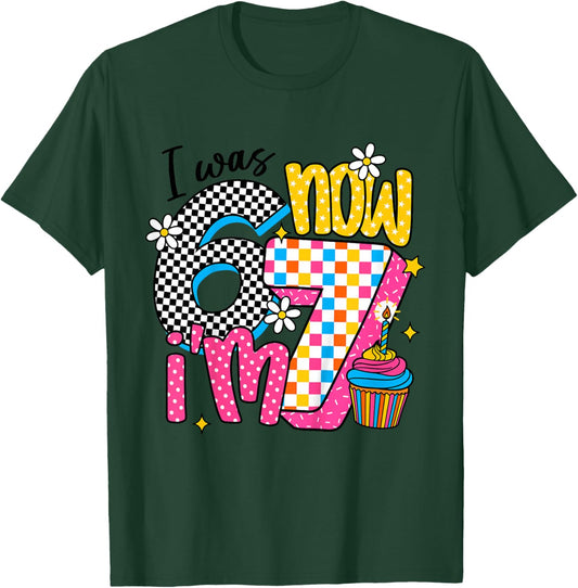 Kids I was 6 Now I'm 7 Happy Daughter 7th 6 7 Birthday Girl T-Shirt - T-Shirt | Forest