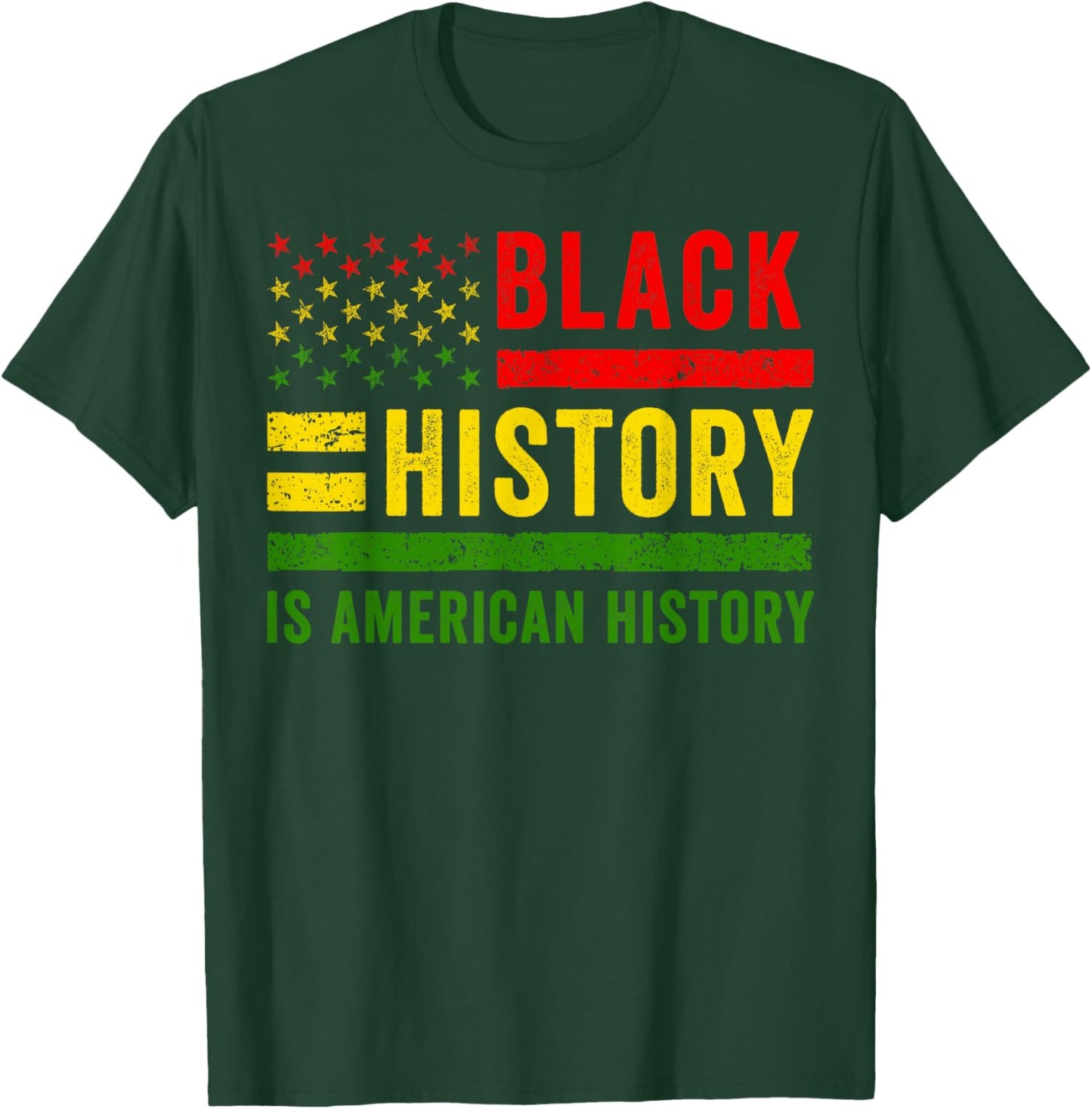 Black History is American History T-Shirt - T-Shirt | Forest