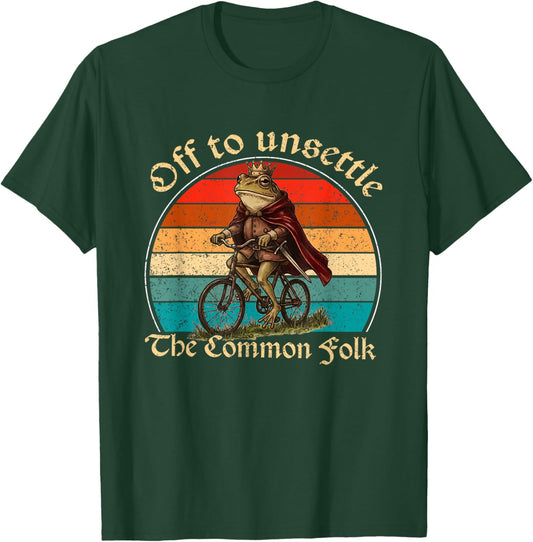 Off to Unsettle The Common Folk Humor Chaotic Frog Meme T-Shirt - T-Shirt | Forest
