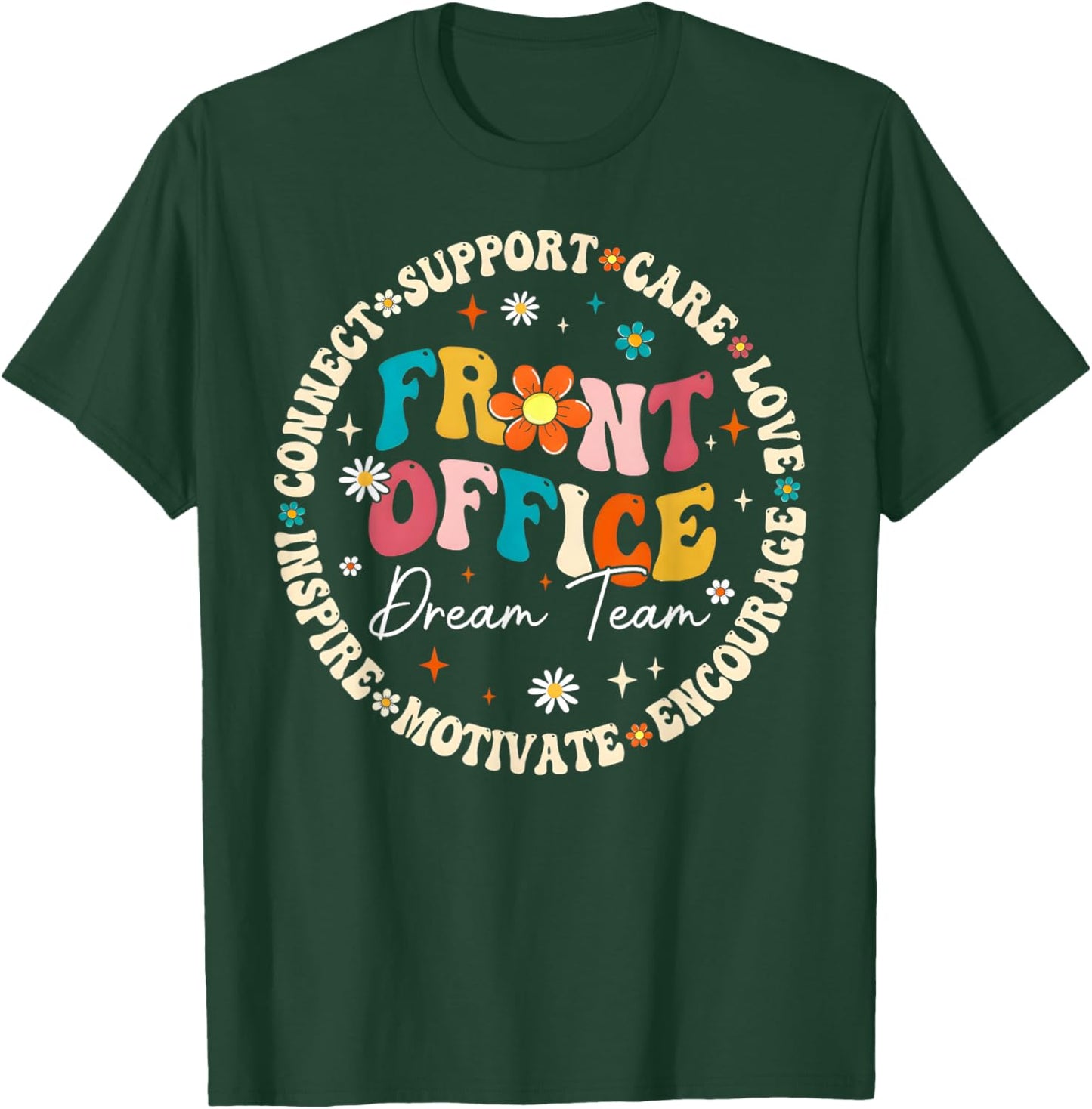 Front Office Dream Team School Secretary Appreciation Circle T-Shirt - T-Shirt | Forest