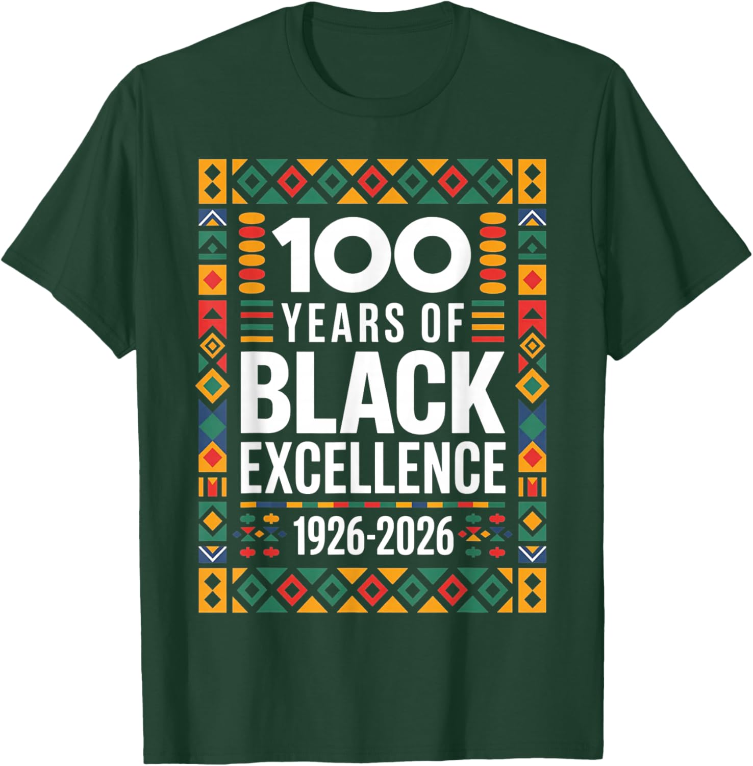 100 Years of Black Excellence Heritage Design T-Shirt - T-Shirt | Forest