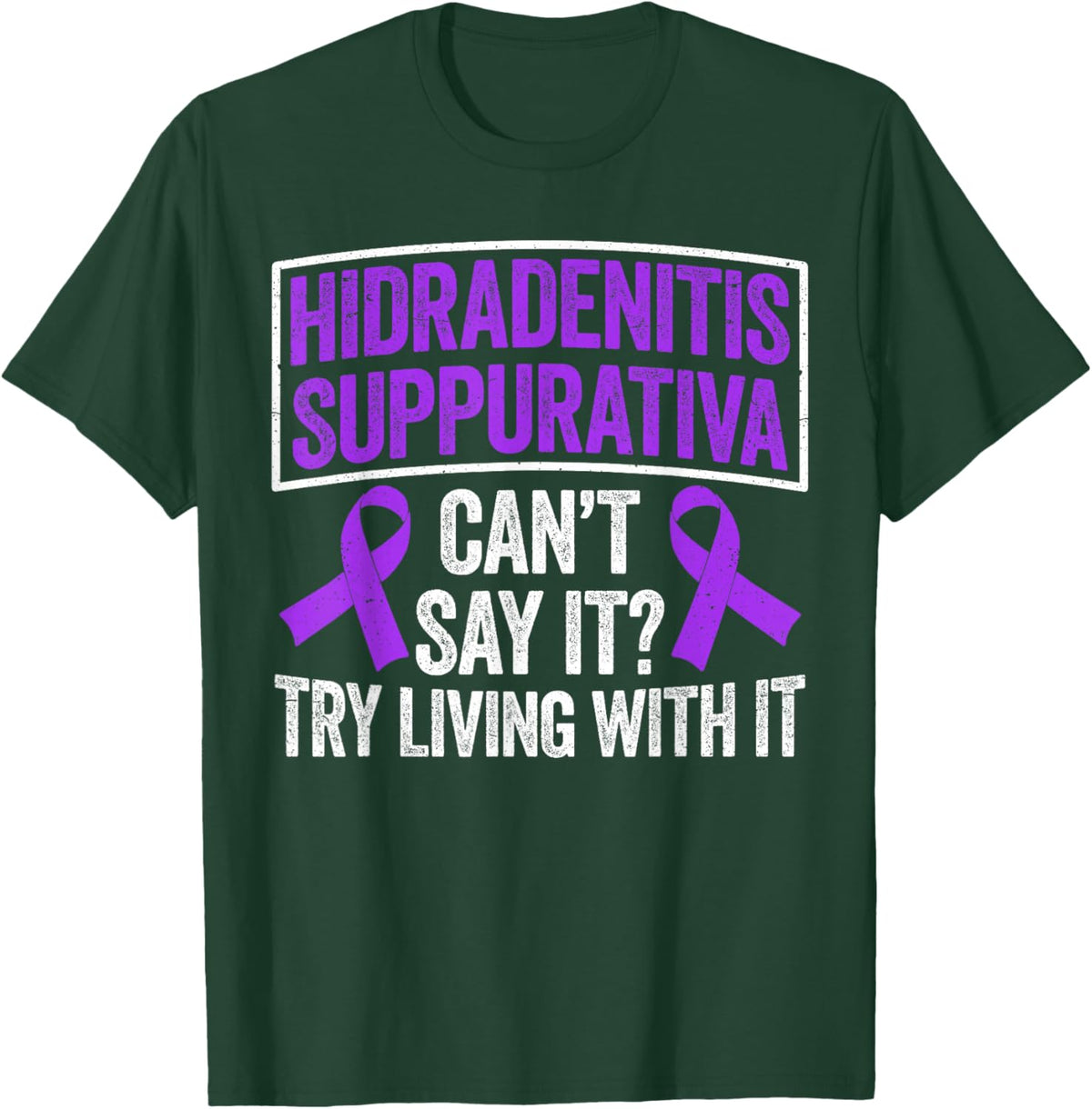 Hidradenitis suppurativa Warrior T-Shirt - T-Shirt | Forest