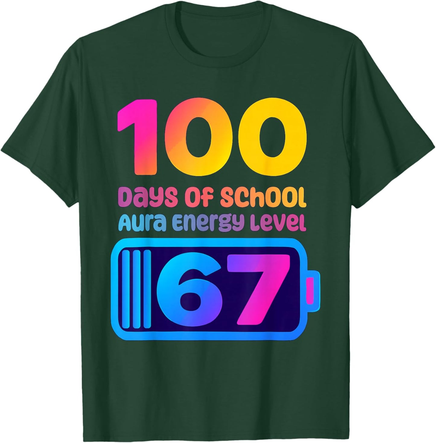 67 Aura Energy 100 Days of School Funny Gen Z Alpha Humor T-Shirt - T-Shirt | Forest