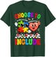 Choose to Include Inclusion Matters Autism Awareness Teacher T-Shirt - T-Shirt | Forest