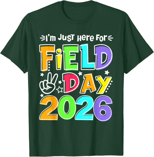 Just Here for Field Day Fun Day 2026 Teacher Kids T-Shirt - T-Shirt | Forest