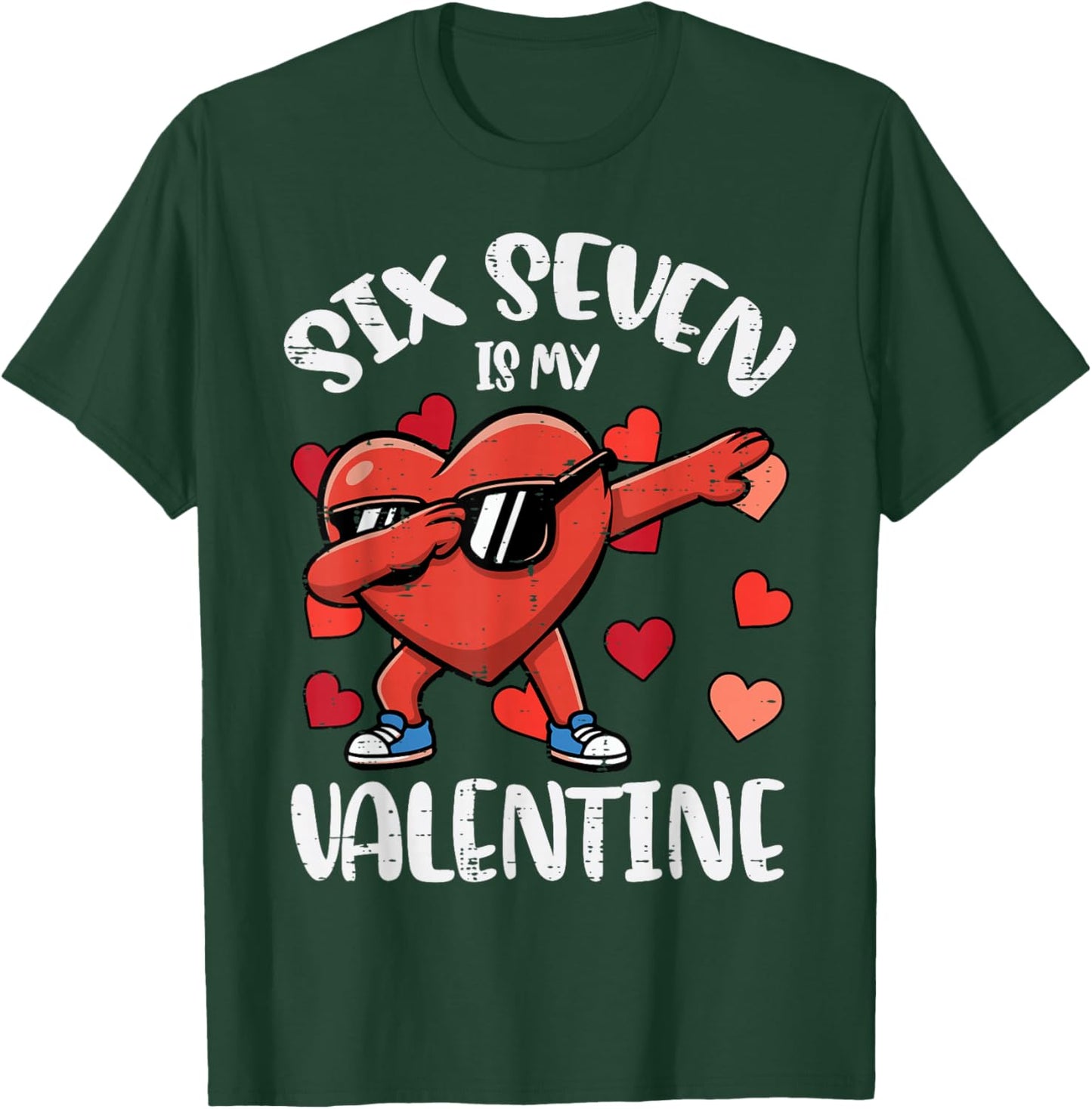 Six Seven is My Valentine 6 7 Valentines Day Kids Boys Youth T-Shirt - T-Shirt | Forest