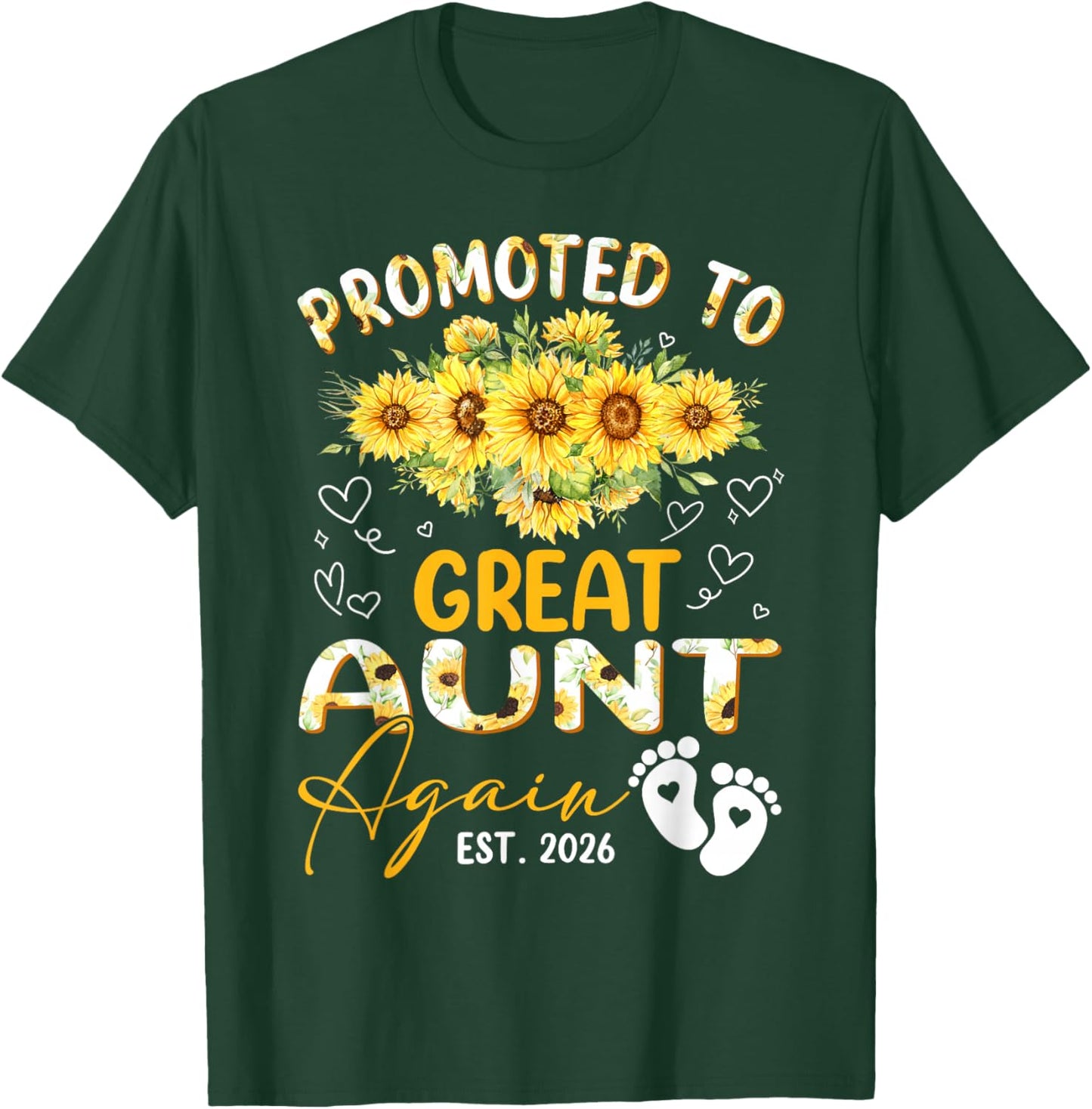 Promoted to Great Aunt Again Est 2026 Sunflower T-Shirt - T-Shirt | Forest