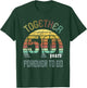 50 Wedding Anniversary for Couple Best 50th Year of Marriage T-Shirt - T-Shirt | Forest
