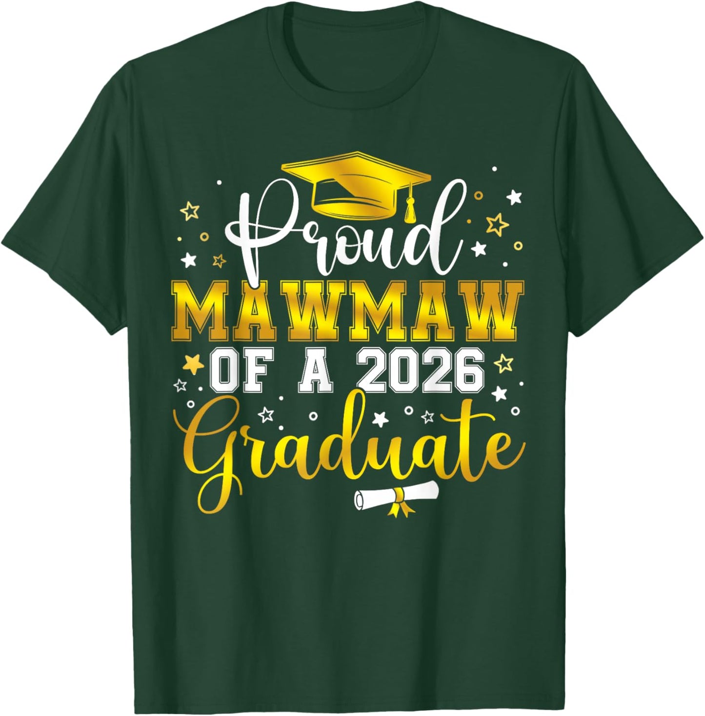 Proud Mawmaw of a Class of 2026 Graduate Senior Graduation T-Shirt - T-Shirt | Forest