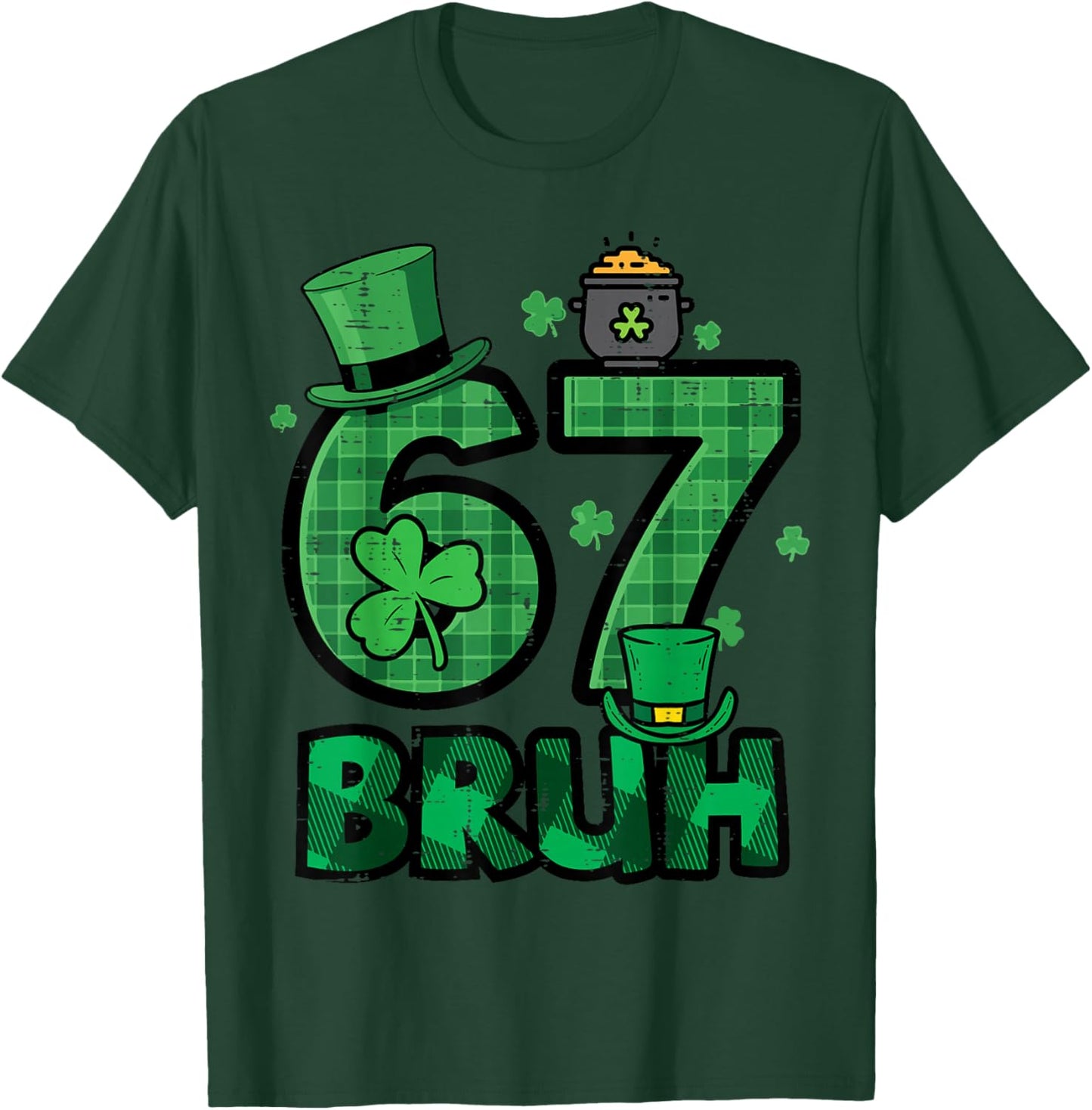 67 Bruh St Patricks Day 6 7 Six Seven Boys Kids Youth T-Shirt - T-Shirt | Forest