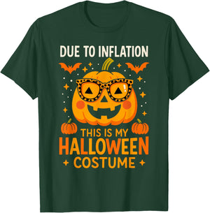 Due to Inflation This is My Halloween Costume Funny T-Shirt - T-Shirt | Forest