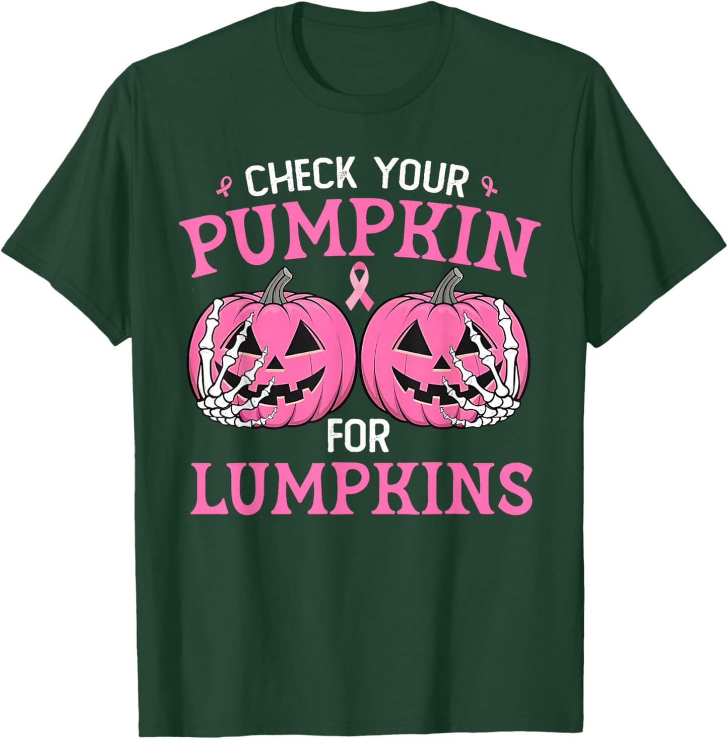 Check Your Pumpkins for Lumpkins Halloween Breast Cancer T-Shirt - T-Shirt | Forest
